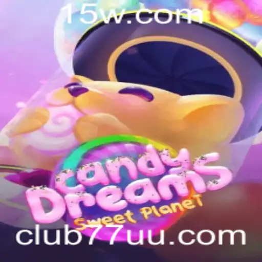 Descubra CandyDreams: O Mundo Encantado de Club77
